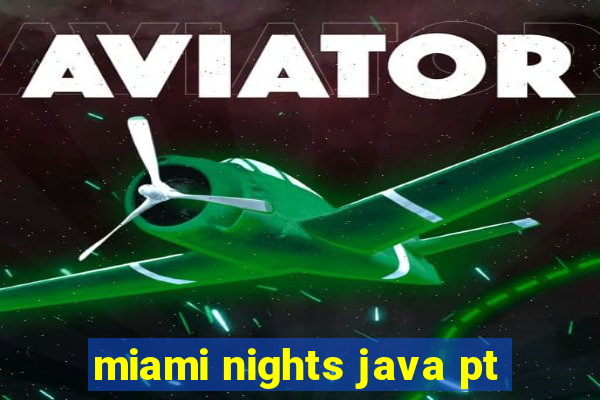 miami nights java pt-br 320x240